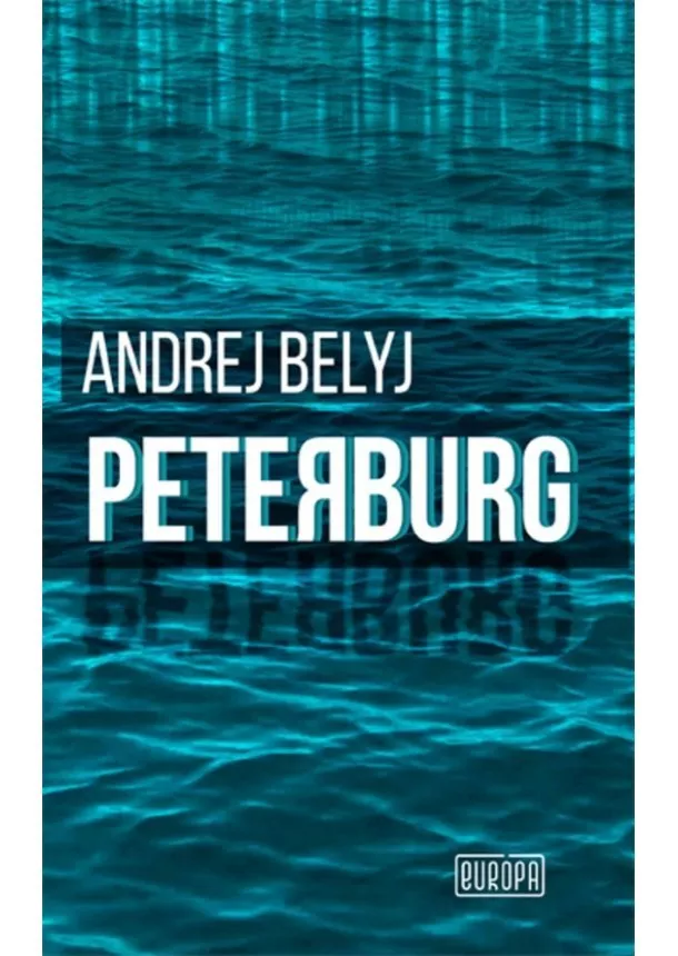 Belyj Andrej - Peterburg