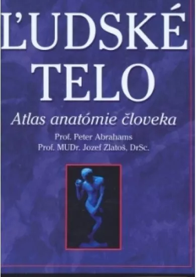 Ľudské telo-atlas anatómie človeka