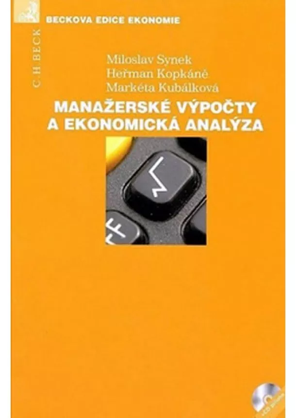 Miloslav Synek, Heřman Kopkáně, Markéta Kubálková - Manažerské výpočty a ekonomická analýza