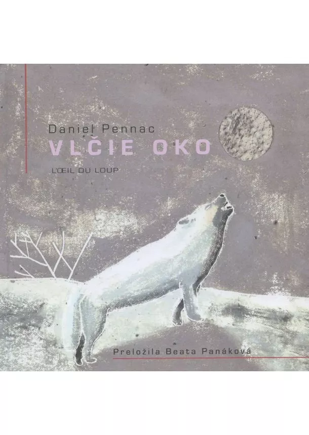 Daniel Pennac - Vlčie oko