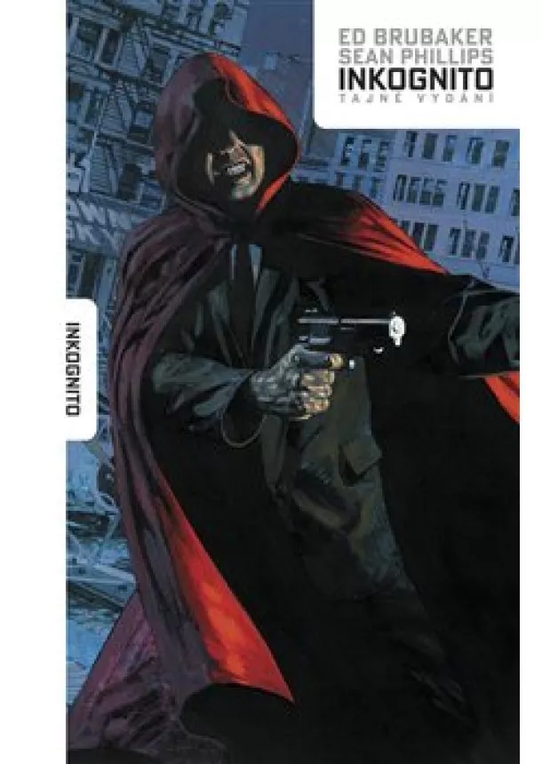 Ed Brubaker, Sean Phillips - Inkognito