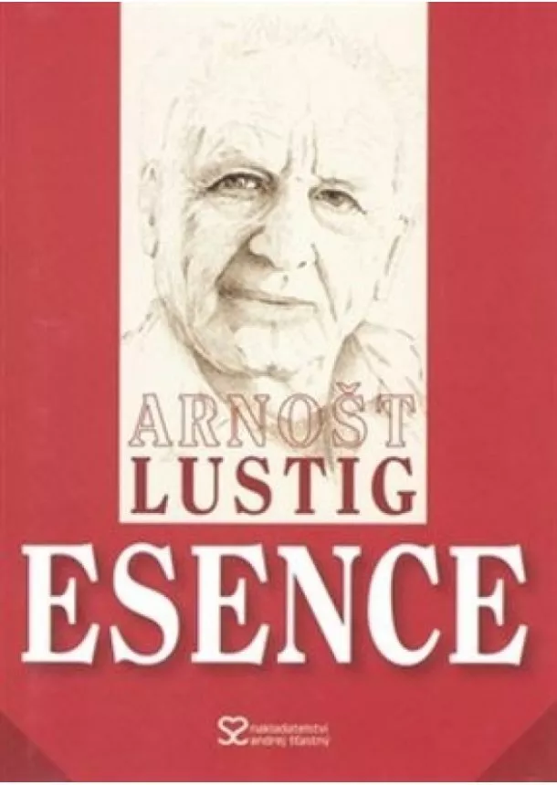 Arnošt Lustig - Esence