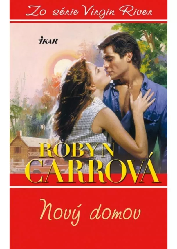 Robyn Carrová - Nový domov (Virgin River 1)