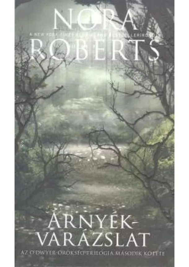 Nora Roberts - Árnyékvarázslat /Az O'Dwyer-örökség 2.