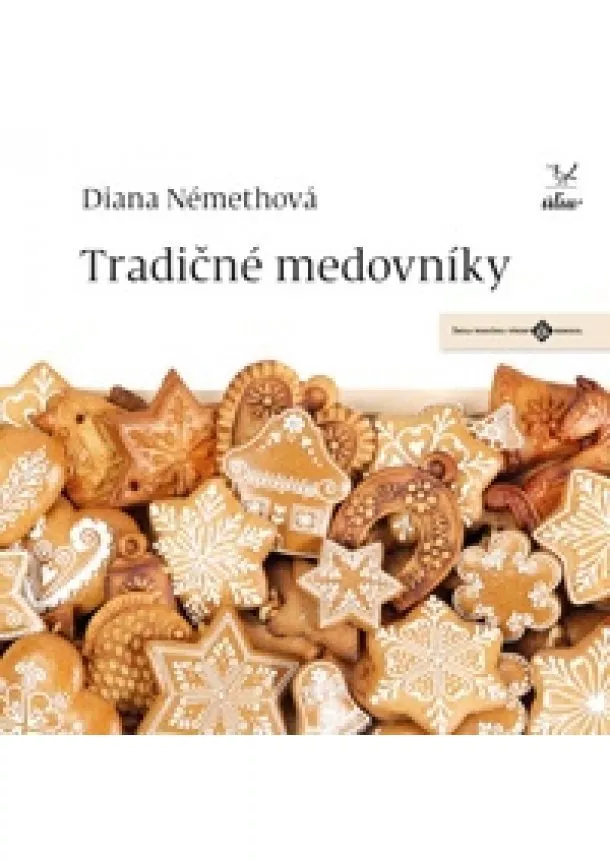 Diana Némethová - Tradičné medovníky