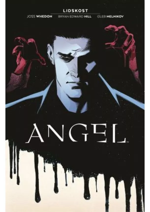 Joss Whedon, Bryan Edward Hill - Angel 1 - Lidskost