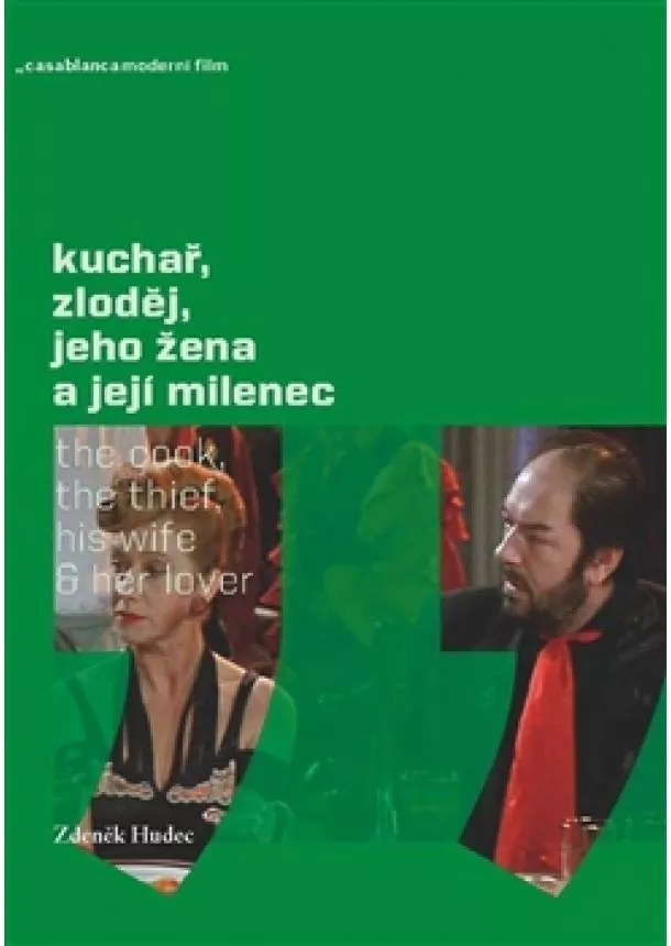 Zdeněk Hudec - Kuchař, zloděj, jeho žena a její milenec