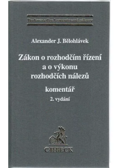 Zákon o rozhodčím řízení a o výkonu rozhodčích nálezů - Komentář. 2. vydání