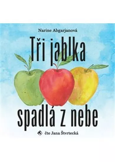 Tři jablka spadlá z nebe (1x Audio na CD - MP3)