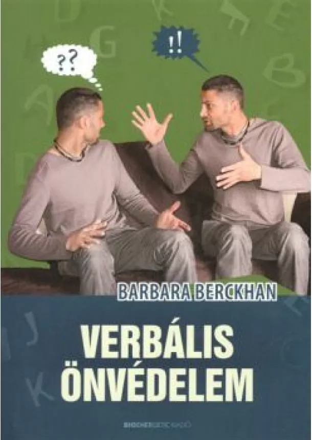 Barbara Berckhan - Verbális önvédelem