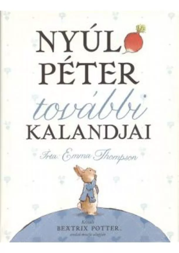 EMMA THOMPSON - NYÚL PÉTER TOVÁBBI KALANDJAI