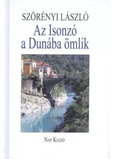 AZ ISONZÓ A DUNÁBA ÖMLIK