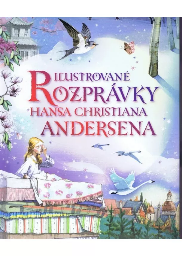 Hans Christian Andersen - Ilustrované rozprávky Hansa Christiana Andersena