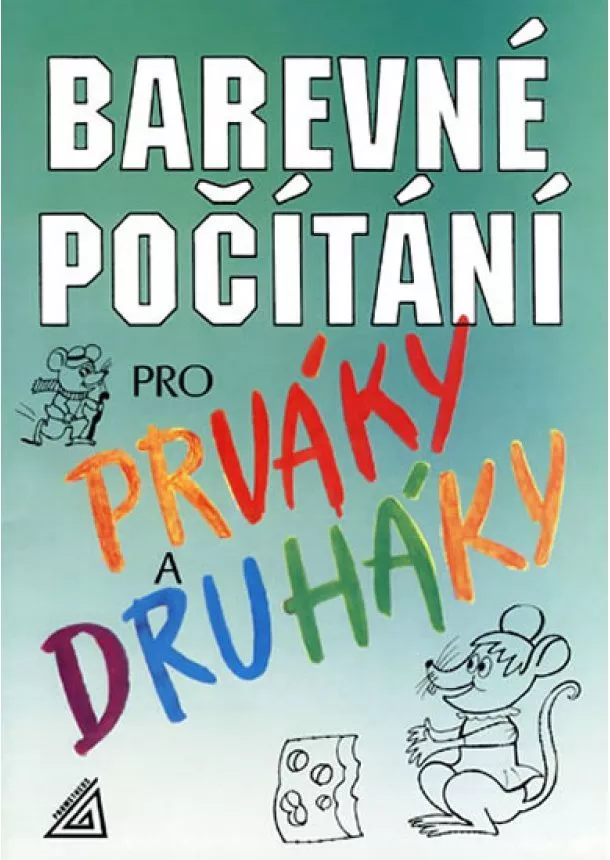 M. Nevyhoštěná - Barevné počítání pro prváky a druháky