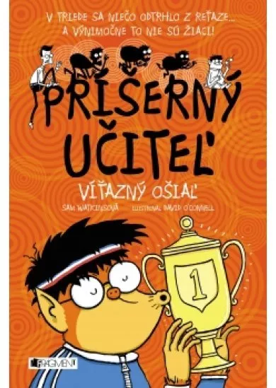 Príšerný učiteľ - Víťazný ošiaľ