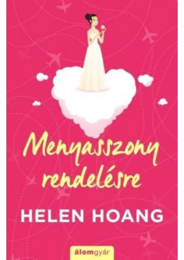 Helen Hoang - Menyasszony rendelésre