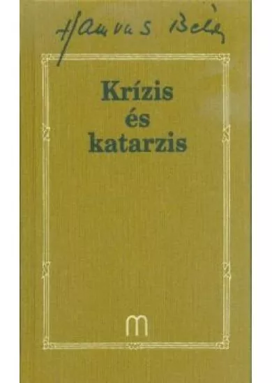 Krízis és katarzis /Hamvas Béla 31.