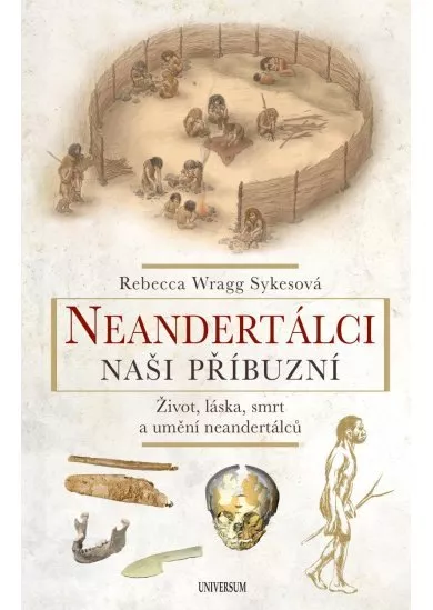 Neandertálci – Naši příbuzní