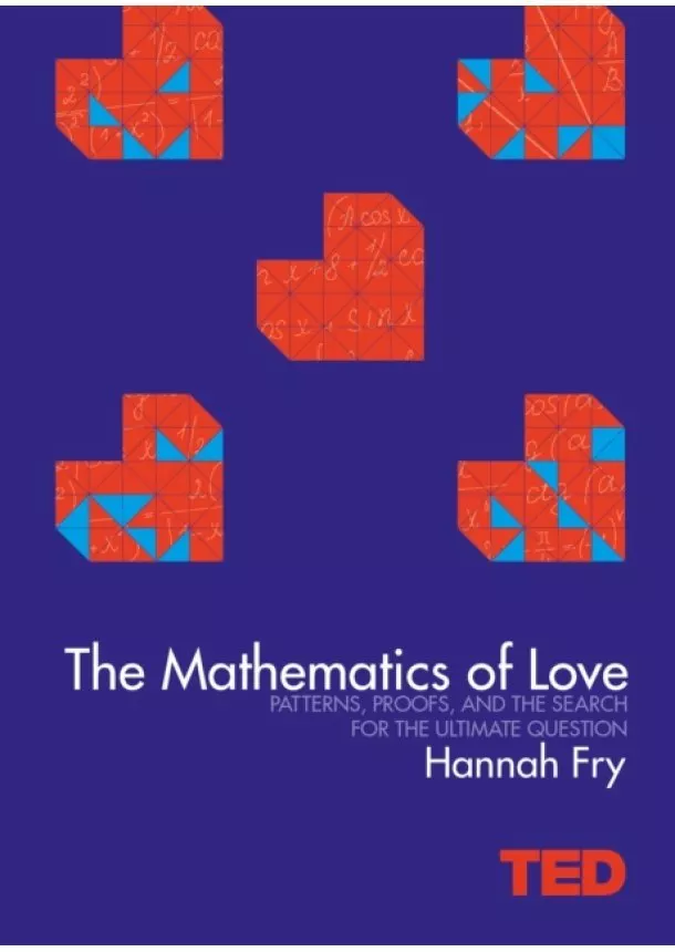 Hannah Fry - The Mathematics of Love