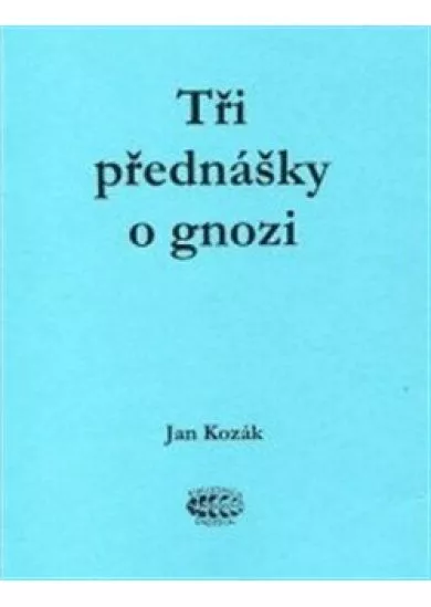 Tři přednášky o gnozi