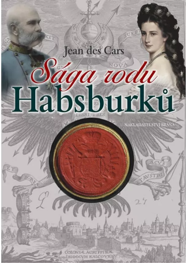 Jean des Cars - Sága rodu Habsburků