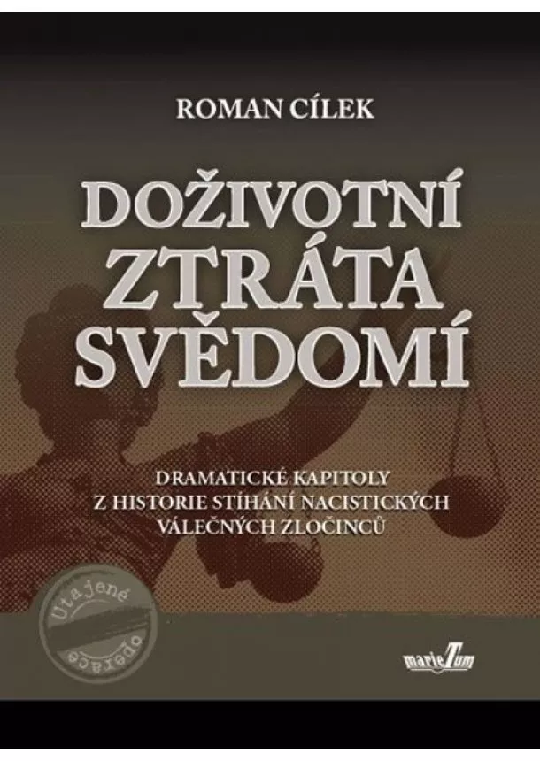 Roman Cílek - Doživotní ztráta svědomí