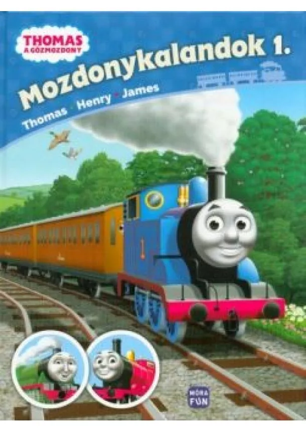 Rev. W. Awdry - Thomas: Mozdonykalandok 1. /Thomas - Henry - James