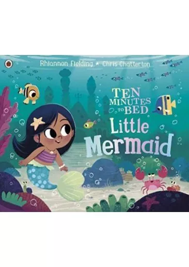 Ten Minutes to Bed: Little Mermaid