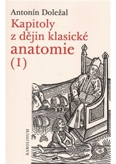 Kapitoly z dějin klasické anatomie I