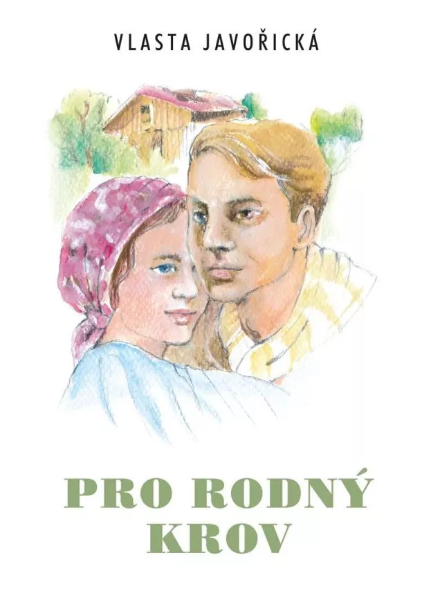 Vlasta Javořická - Pro rodný krov