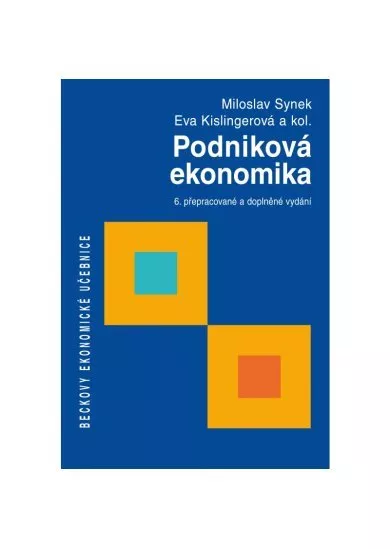 Podniková ekonomika - 6. přepracované a doplněné vydání