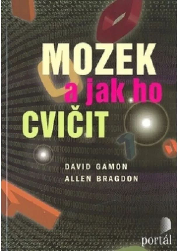 Allen Bragdon , David Gamon - Mozek a jak ho cvičit