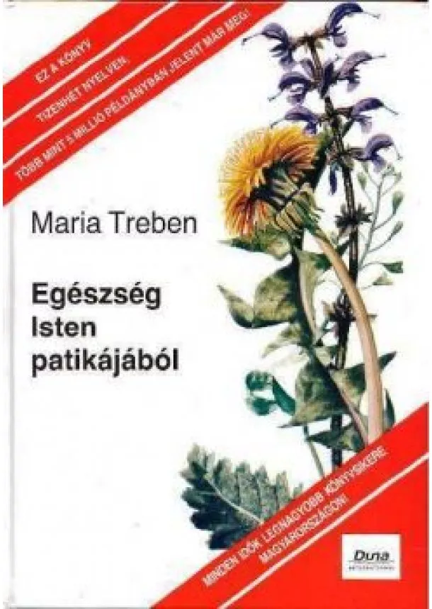 Maria Treben - EGÉSZSÉG ISTEN PATIKÁJÁBÓL