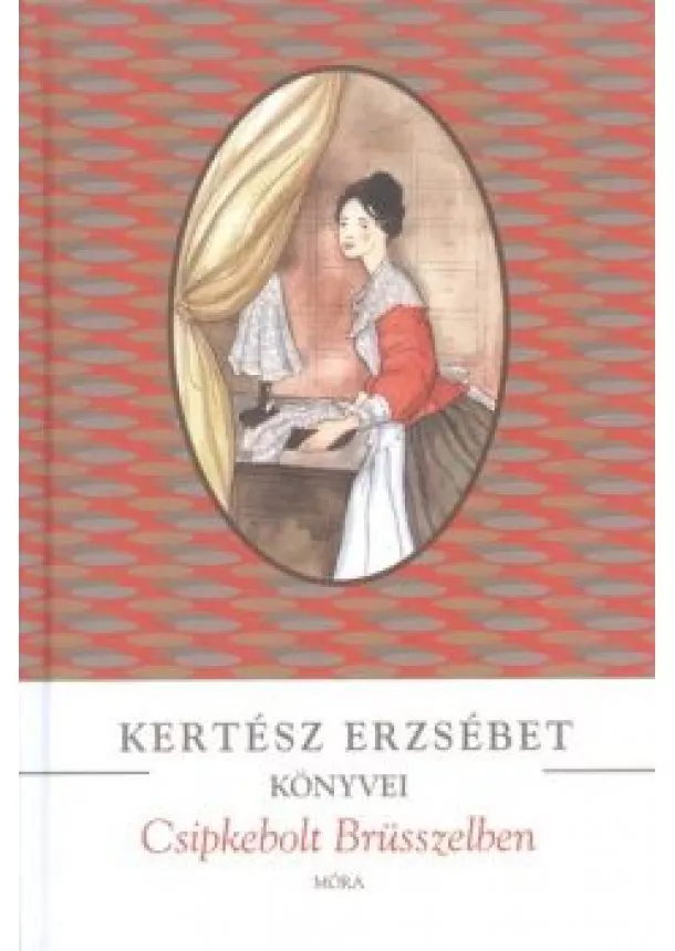 Kertész Erzsébet - Csipkebolt Brüsszelben