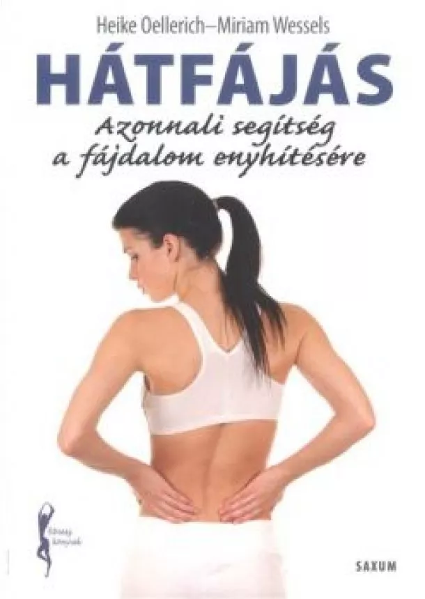 Miriam Wessels - Hátfájás - Azonnali segítség a fájdalom enyhítésére /Fitnesz könyvek