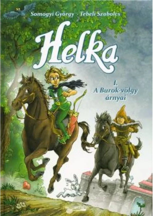 Somogyi György - Helka - A Burok-völgy árnyai /Helka képregény 1.