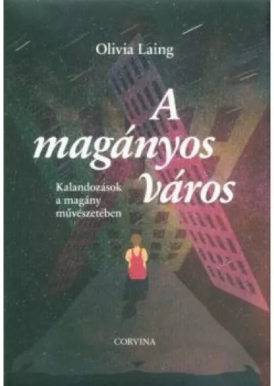 A magányos város - Kalandozások a magány művészetében