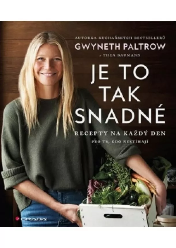 Paltrow Gwyneth - Je to tak snadné - Recepty na každý den pro ty, kdo nestíhají