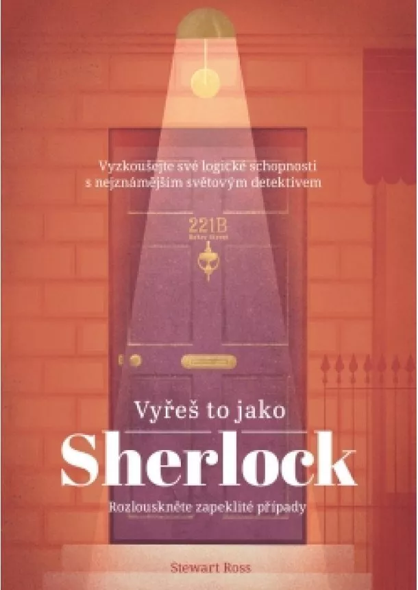 Stewart Ross - Vyřeš to jako Sherlock