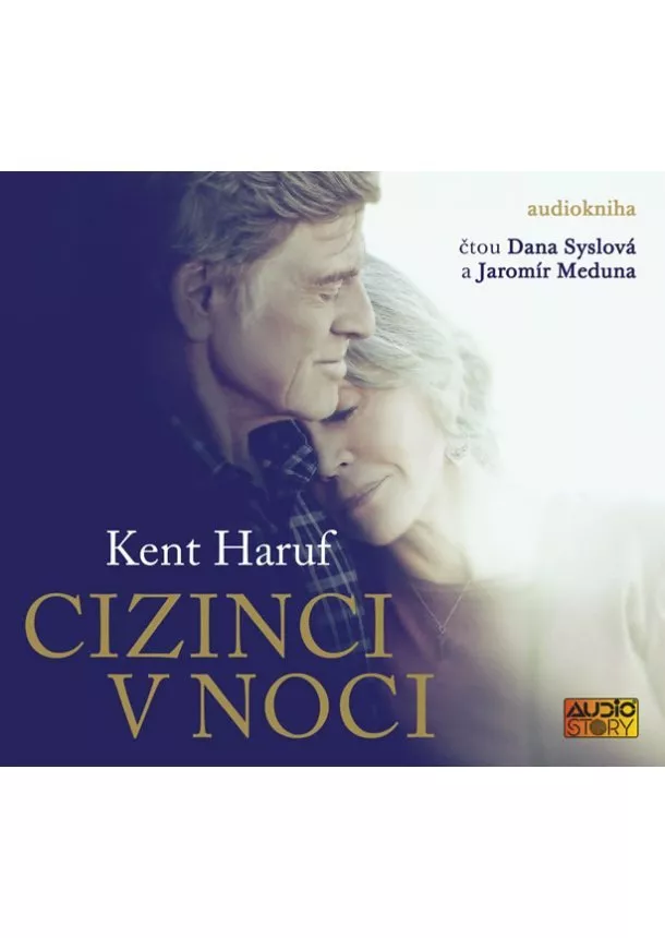 Kent Haruf - Cizinci v noci - CDmp3 (Čte Dana Syslová