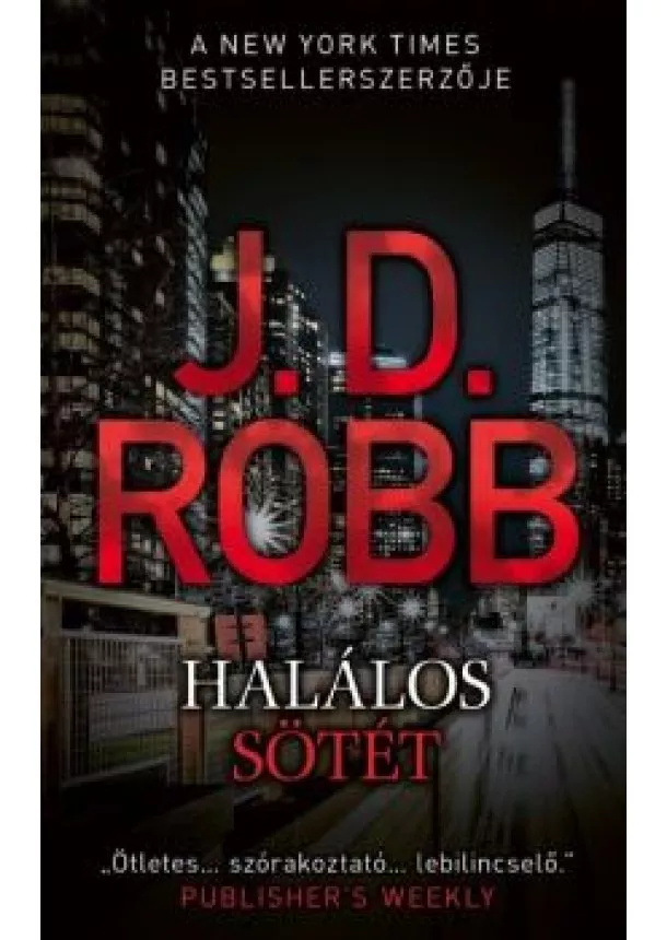 J. D. Robb - Halálos sötét