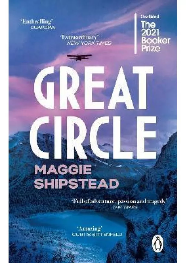 Maggie Shipstead - Great Circle