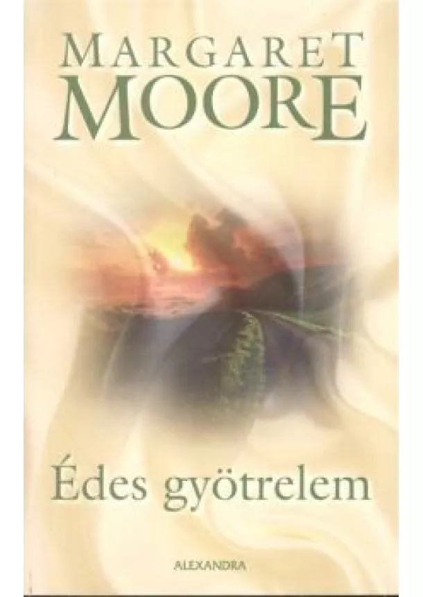 Margaret Moore - ÉDES GYÖTRELEM