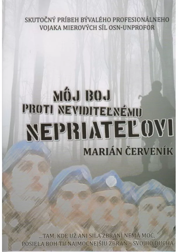 Marián Červeník - Môj boj proti neviditeľnému nepriateľovi