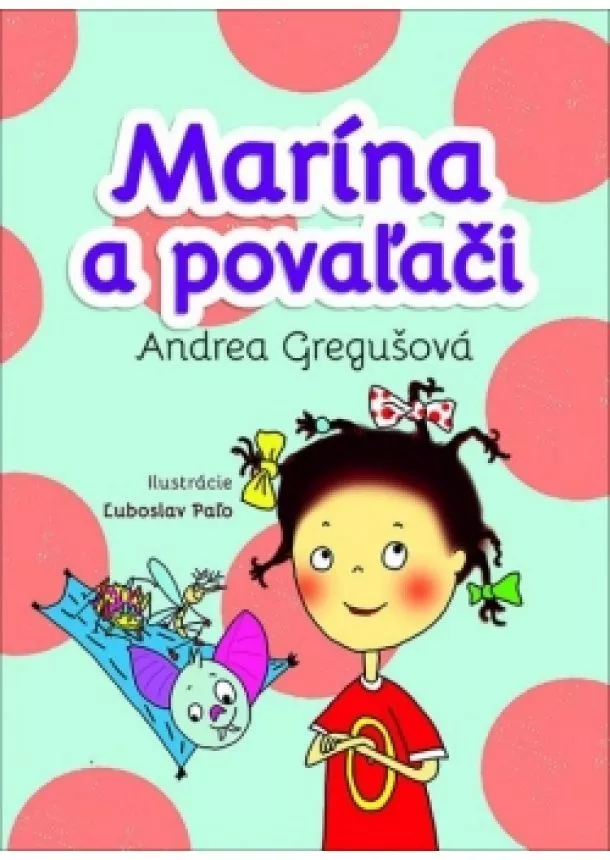 Andrea Gregušová - Marína a povaľači