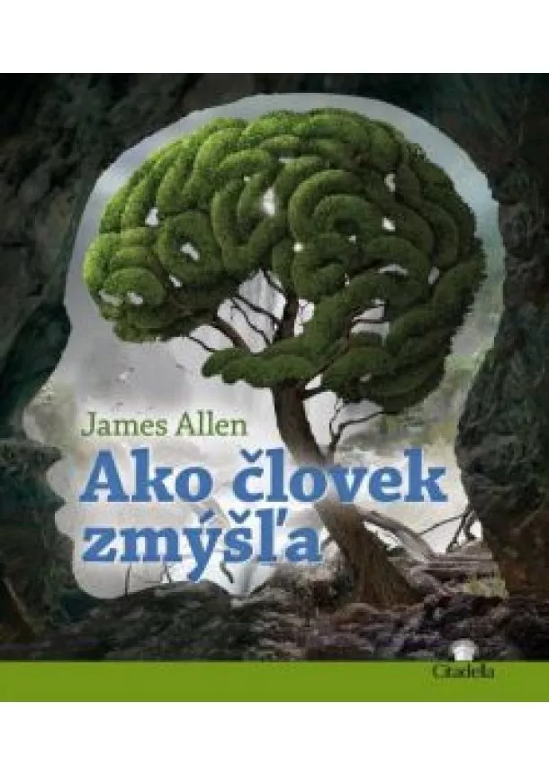 James Allen - Ako človek zmýšľa