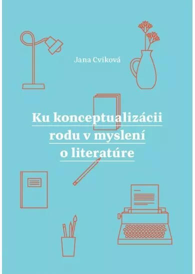 Ku konceptualizácii rodu v myslení o literatúre