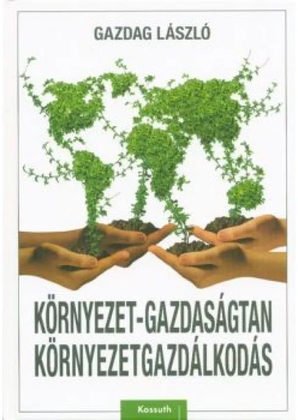 Gazdag László - Környezet-gazdaságtan, környezetgazdálkodás