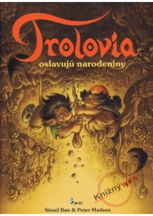 Boe Sissel - Trolovia oslavujú narodeniny