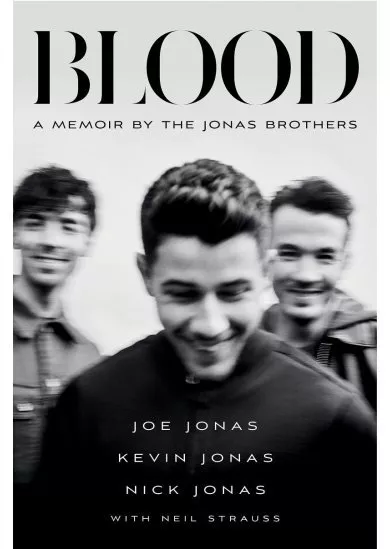 Blood: A Memoir by the Jonas Brothers